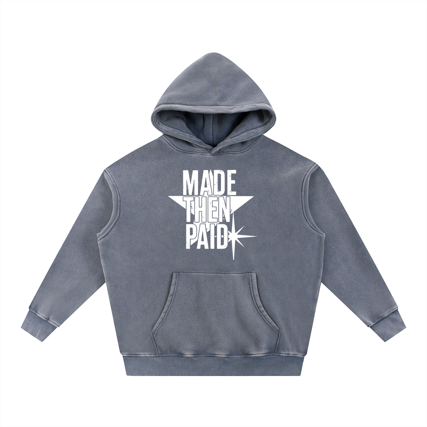MADE THEN PAID HOODIE