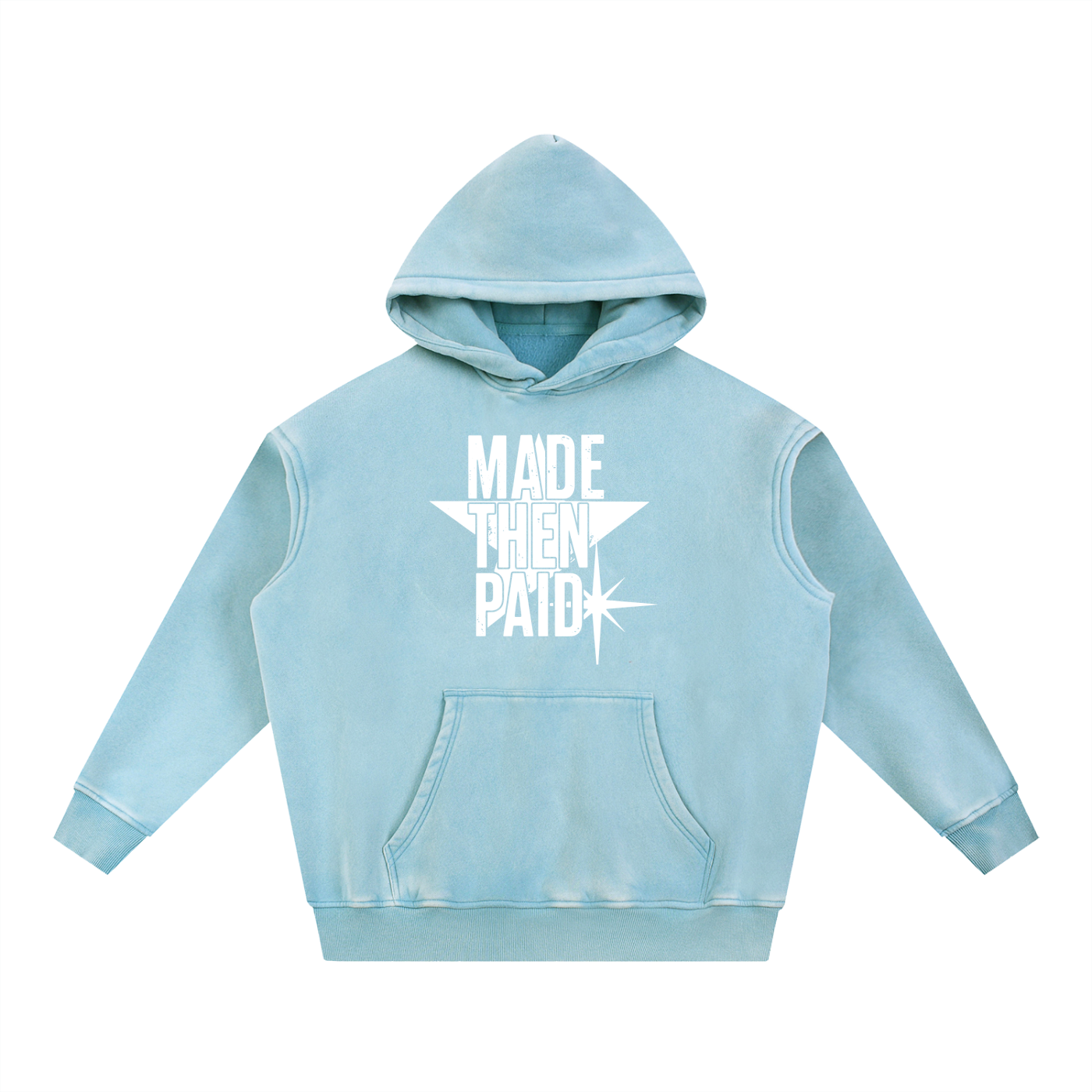 MADE THEN PAID HOODIE