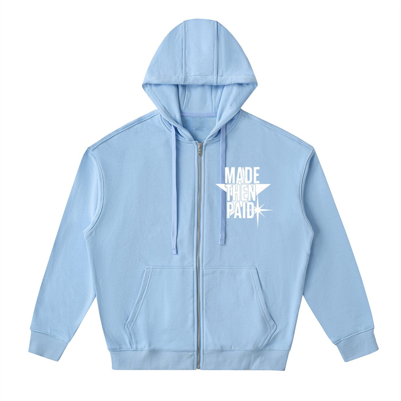 MADE THEN PAID ZIP HOODIE