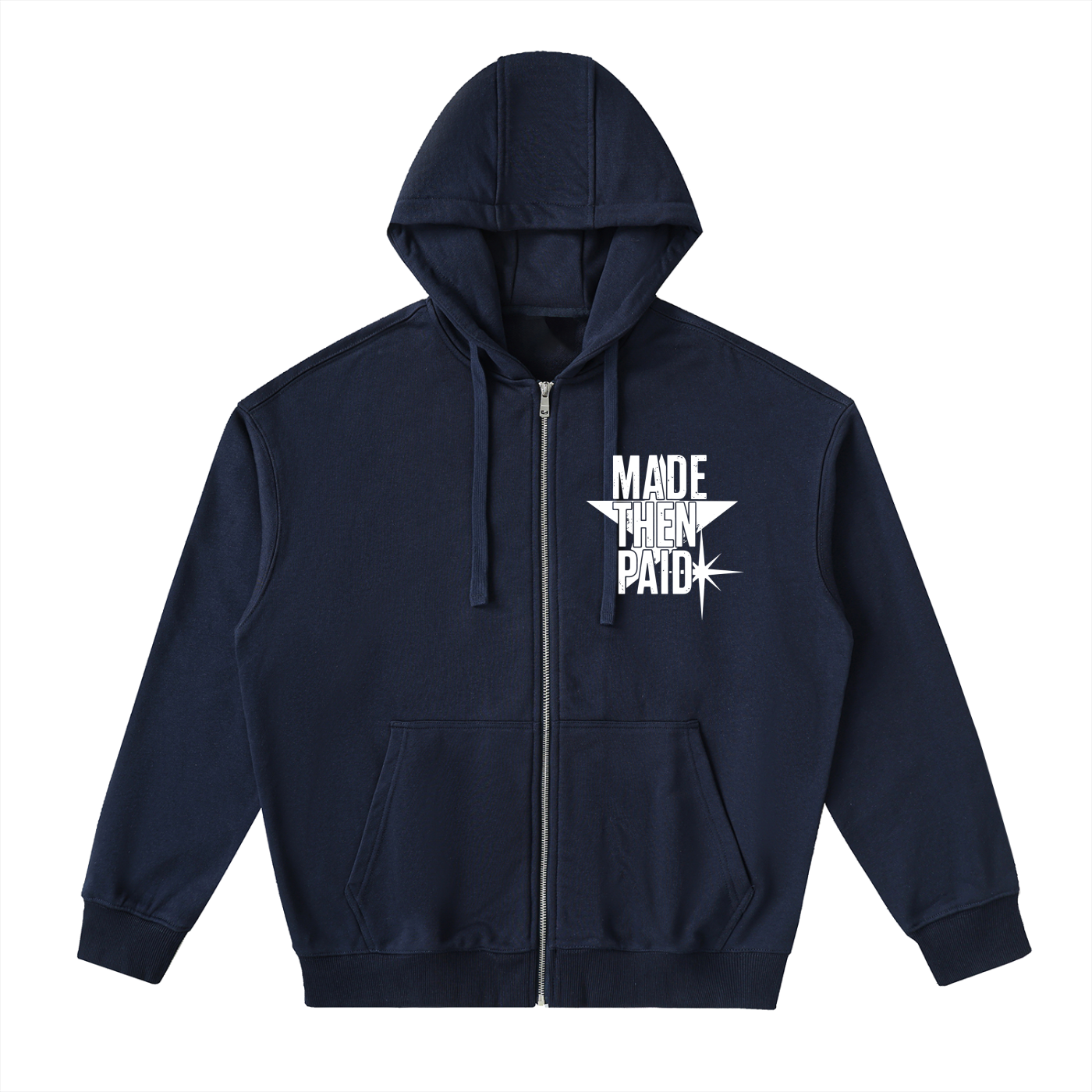 MADE THEN PAID ZIP HOODIE