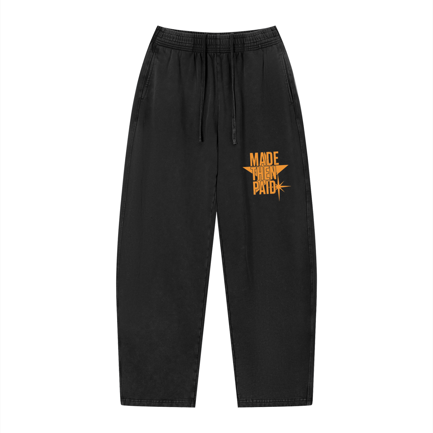 MADE THEN PAID SWEATPANTS