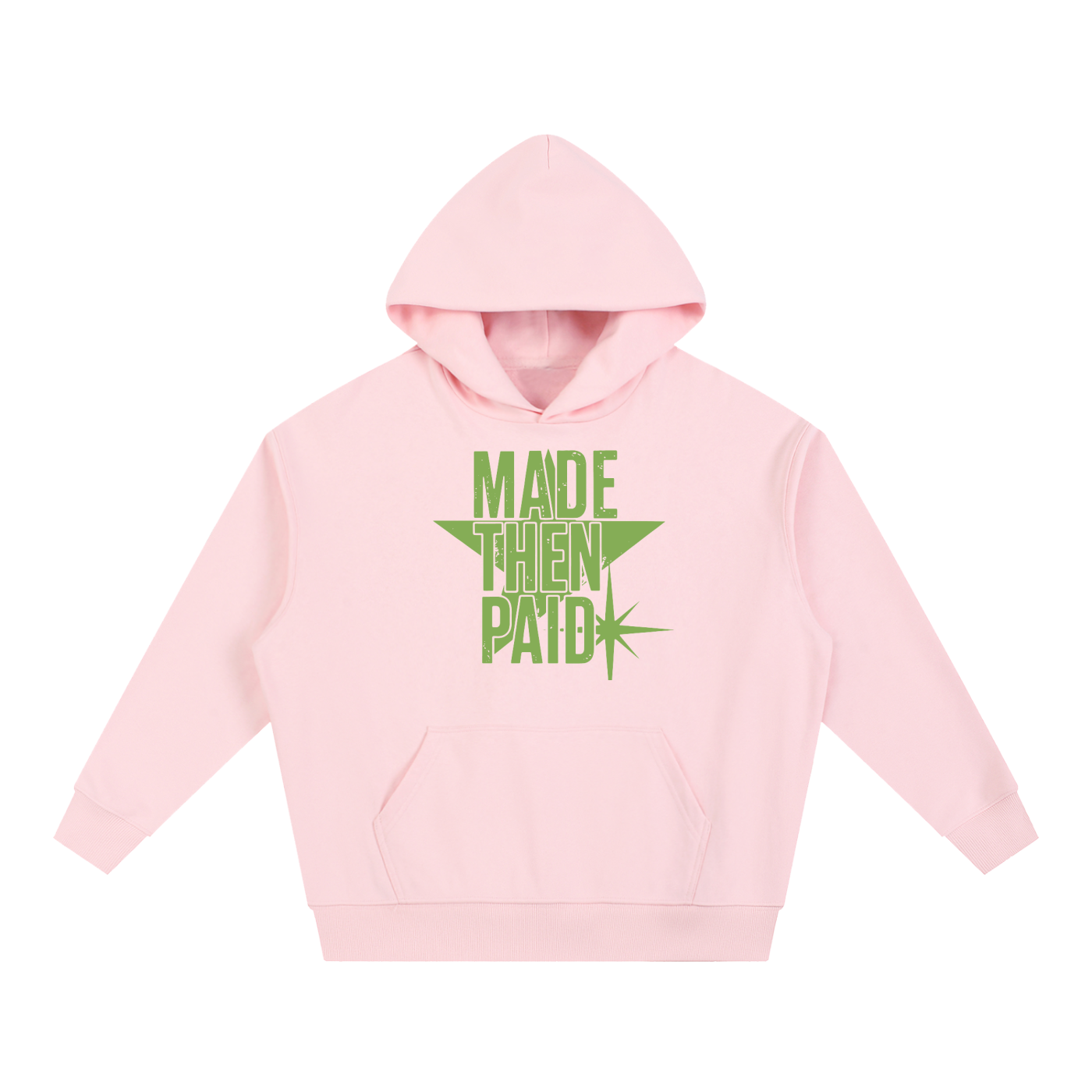 MADE THEN PAID HOODIE