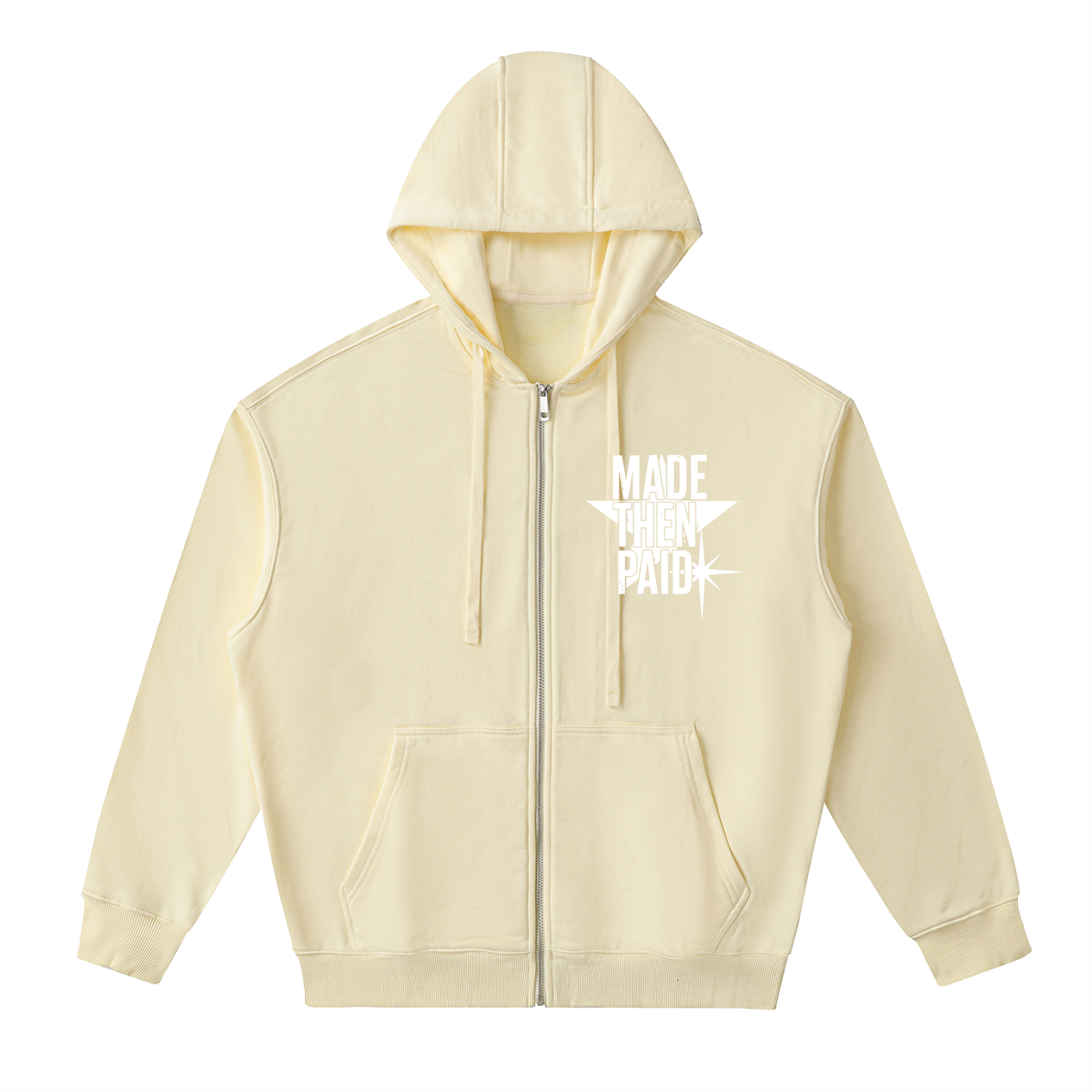 MADE THEN PAID ZIP HOODIE
